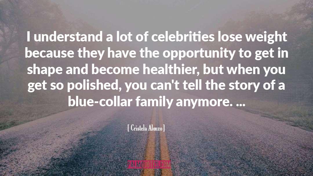 Blue Collar Snobbery quotes by Cristela Alonzo