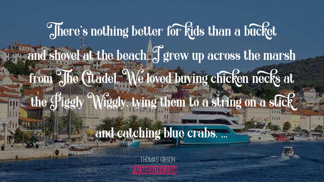 Blue Crabs quotes by Thomas Gibson