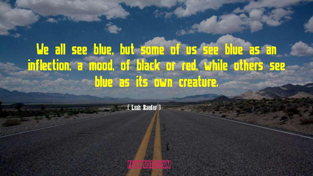 Blue Cross Blue Shield Of Tennessee quotes by Leah Raeder