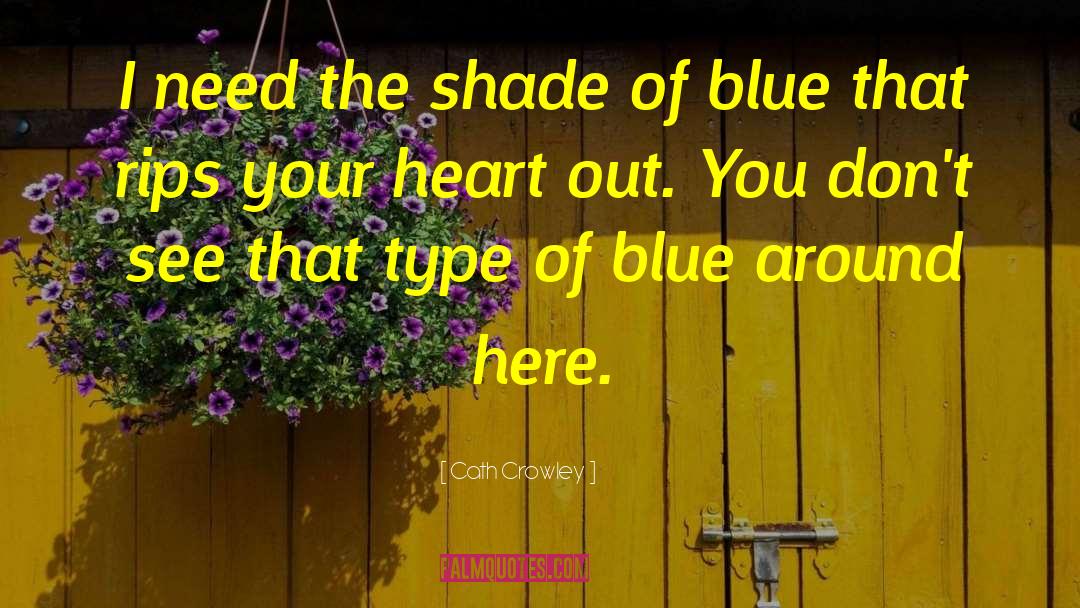 Blue Cross Blue Shield Of Tennessee quotes by Cath Crowley