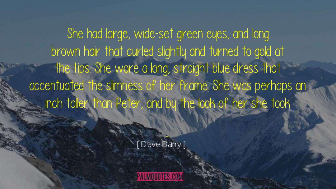 Blue Dress quotes by Dave Barry