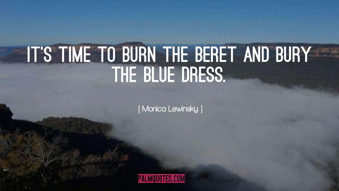 Blue Dresses quotes by Monica Lewinsky