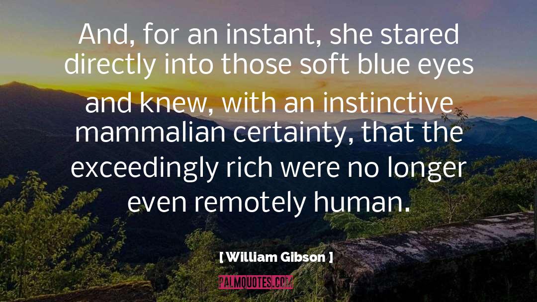 Blue Eyed Devil quotes by William Gibson