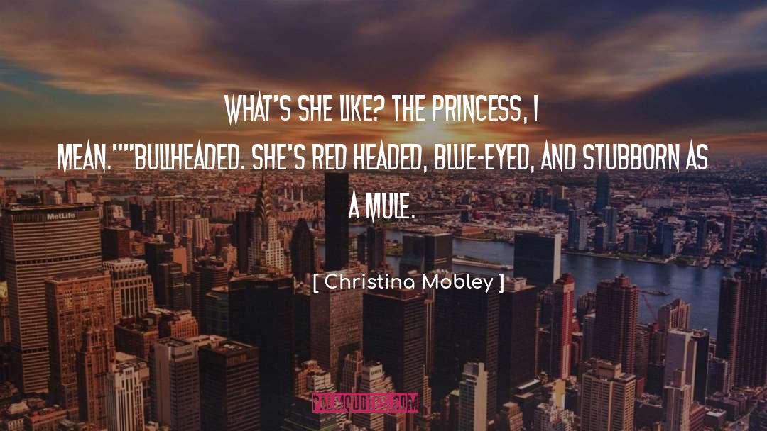 Blue Eyed quotes by Christina Mobley