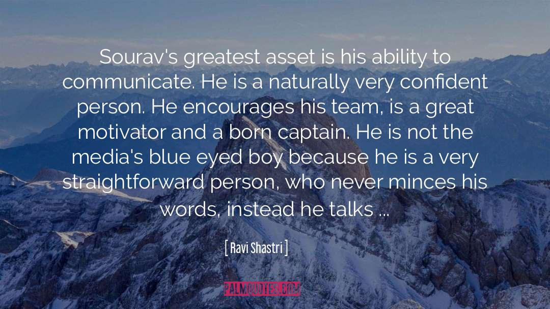 Blue Eyed quotes by Ravi Shastri