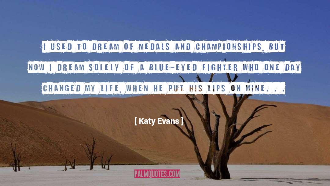 Blue Eyed quotes by Katy Evans