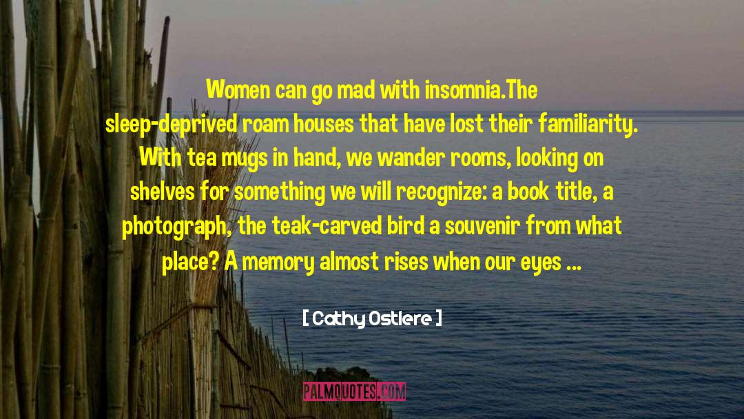 Blue Eyes And Women quotes by Cathy Ostlere