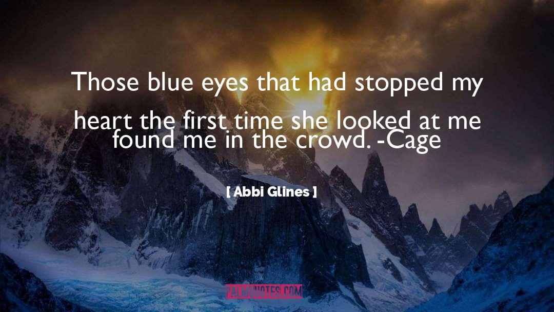 Blue Eyes quotes by Abbi Glines