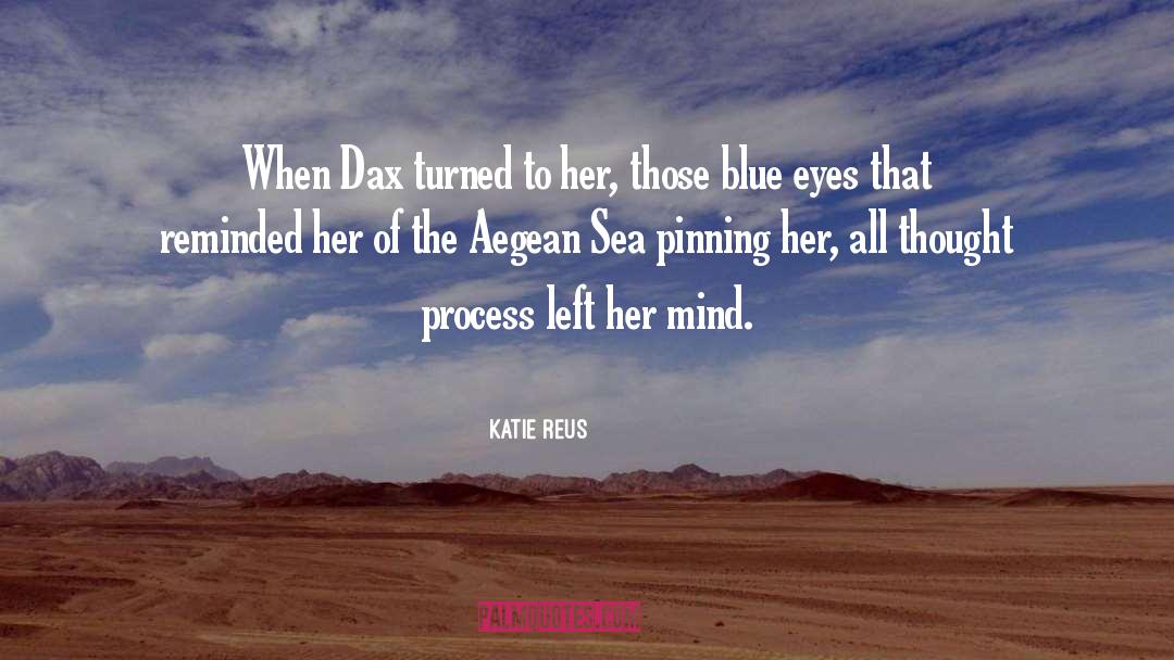 Blue Eyes quotes by Katie Reus