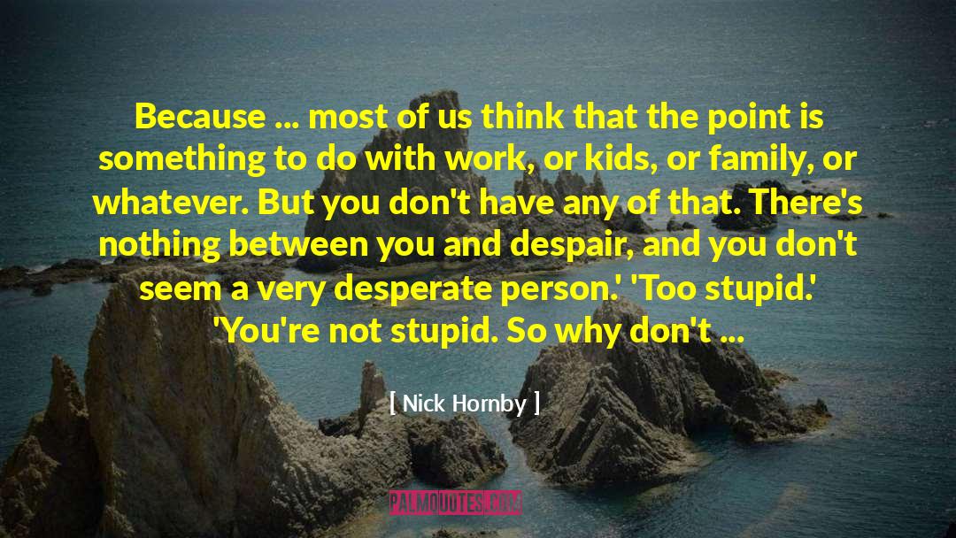 Blue Food Revolution quotes by Nick Hornby