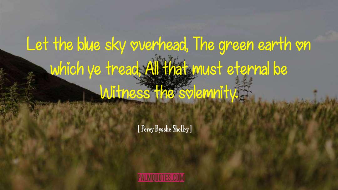 Blue Green Sea quotes by Percy Bysshe Shelley