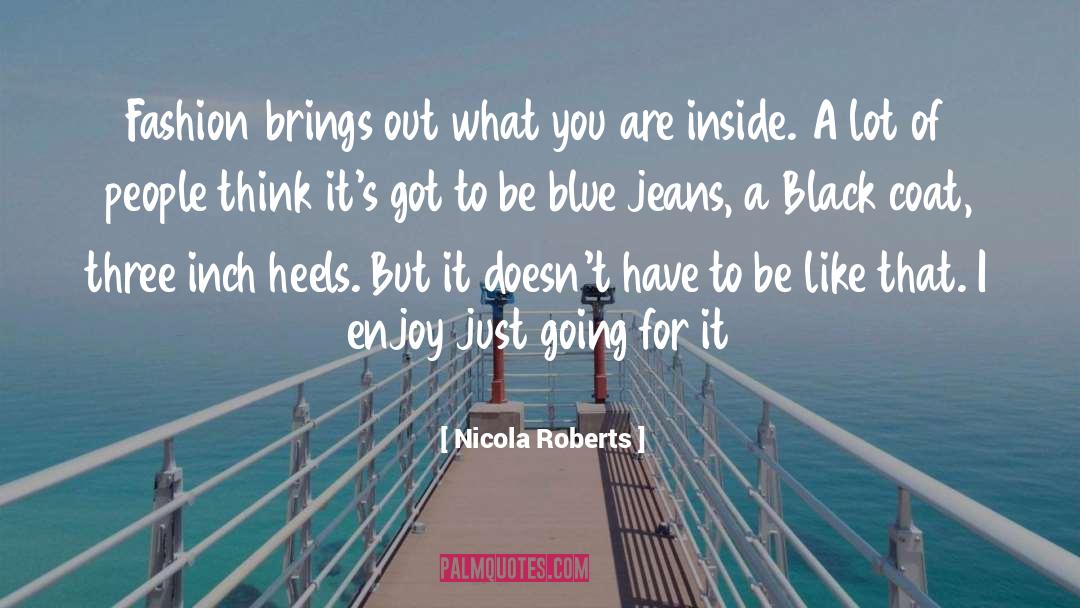 Blue Jeans quotes by Nicola Roberts