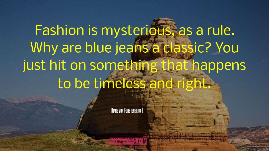 Blue Jeans quotes by Diane Von Furstenberg