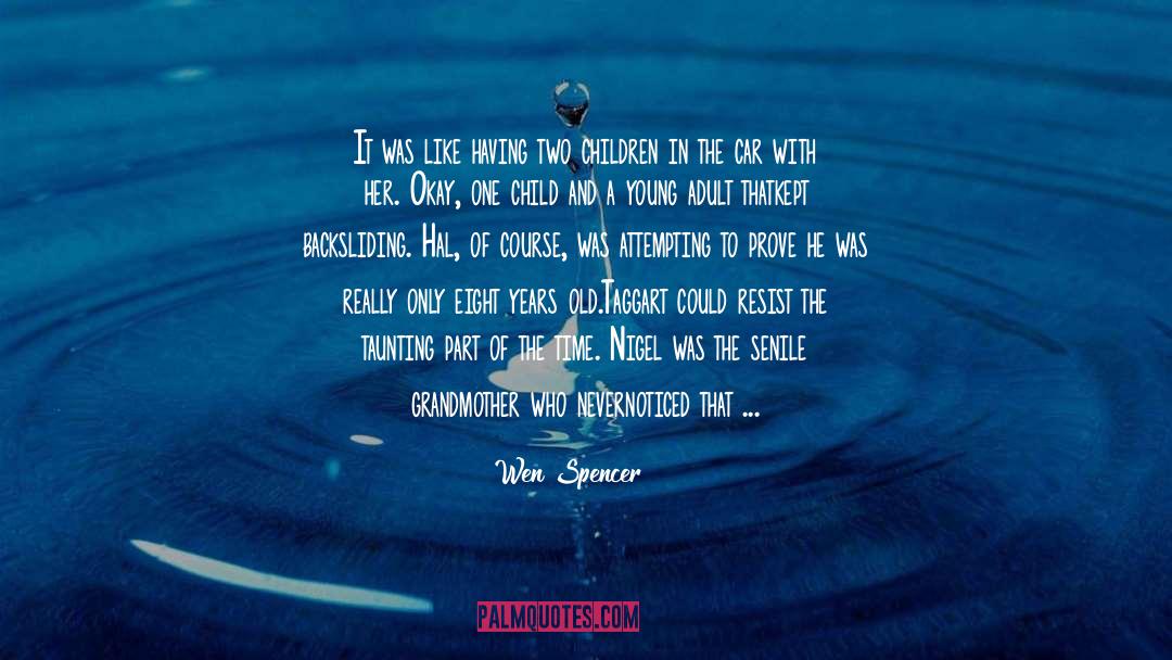 Blue Like Jazz quotes by Wen Spencer