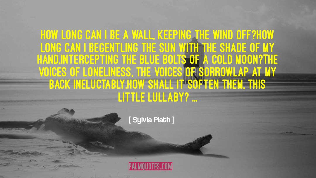 Blue Lily quotes by Sylvia Plath