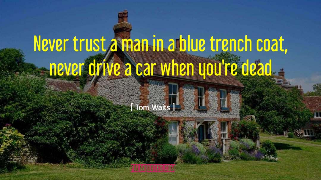 Blue Lily quotes by Tom Waits