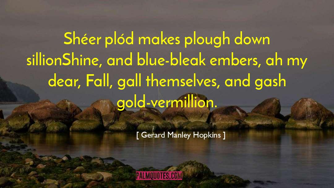 Blue Moon quotes by Gerard Manley Hopkins