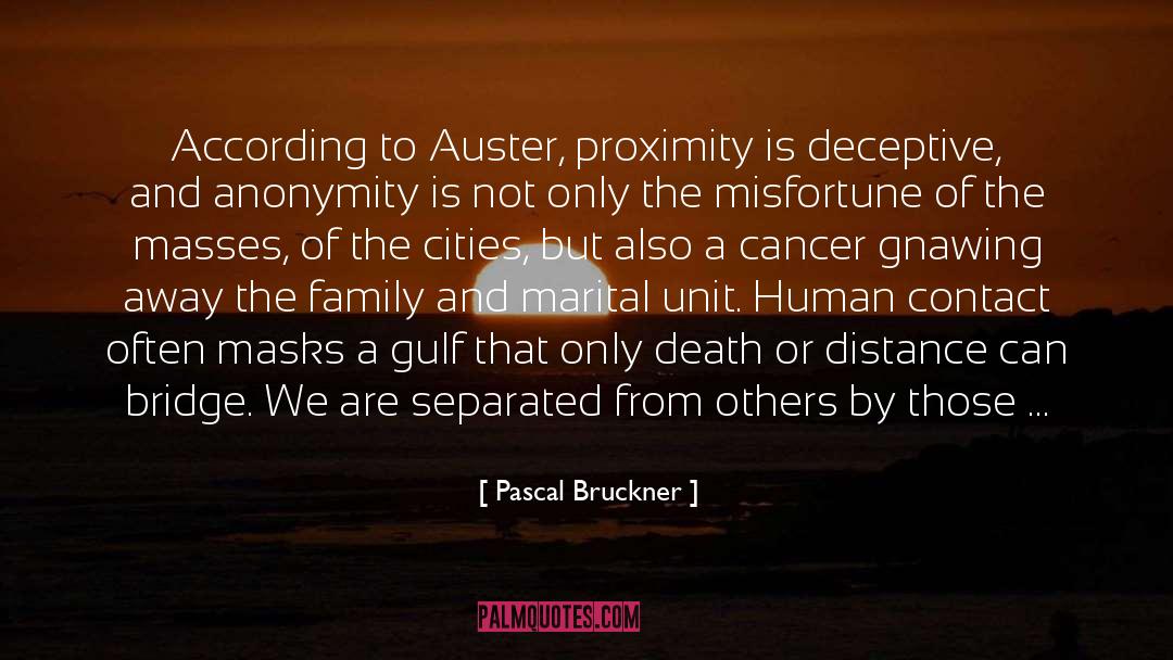 Blue Of Distance quotes by Pascal Bruckner