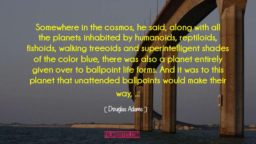 Blue Planet Phenomenon quotes by Douglas Adams