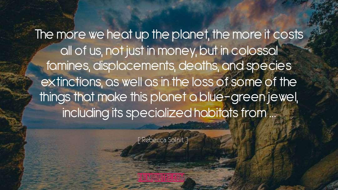 Blue Planet Phenomenon quotes by Rebecca Solnit