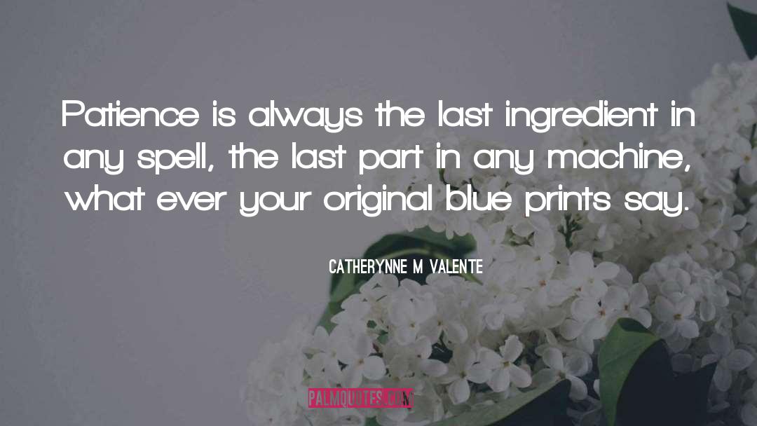 Blue Prints quotes by Catherynne M Valente