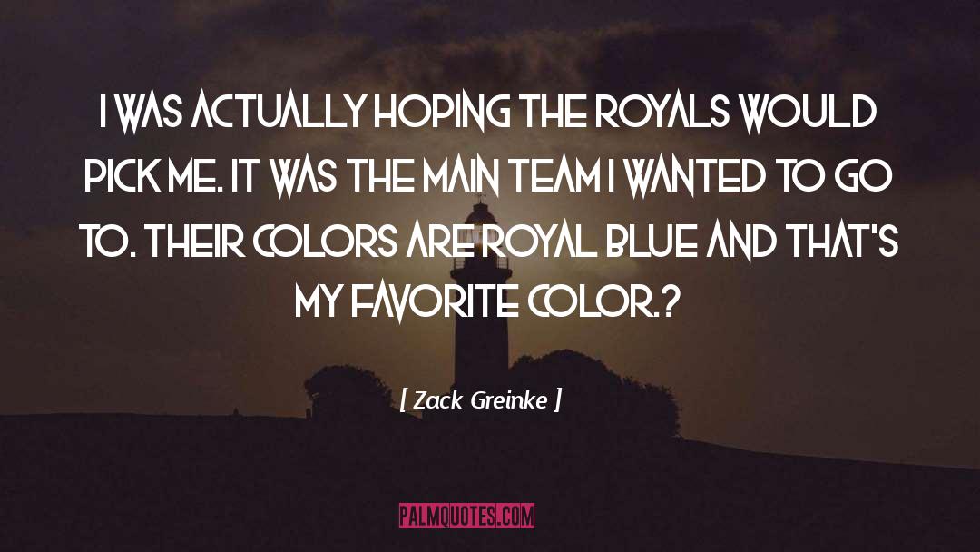 Blue Ridge Mountains quotes by Zack Greinke