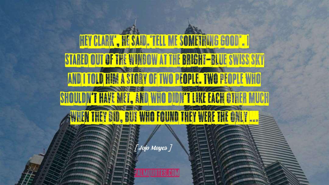 Blue Sea quotes by Jojo Moyes