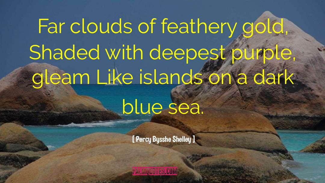 Blue Sea quotes by Percy Bysshe Shelley