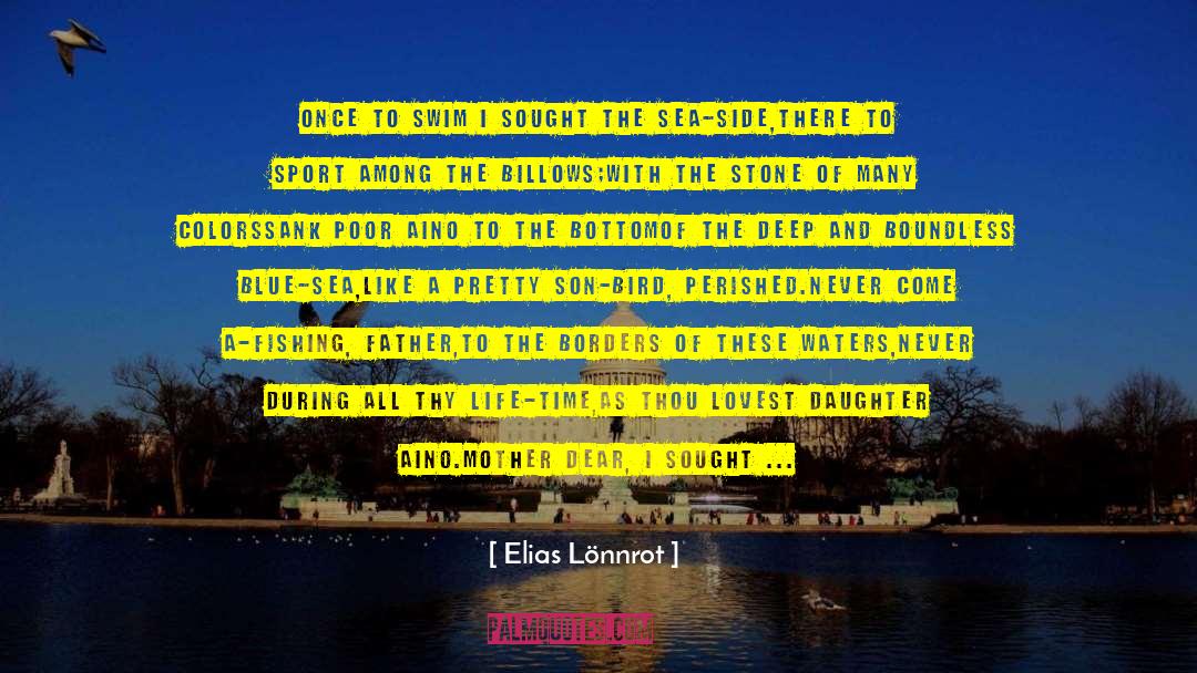 Blue Sea quotes by Elias Lönnrot