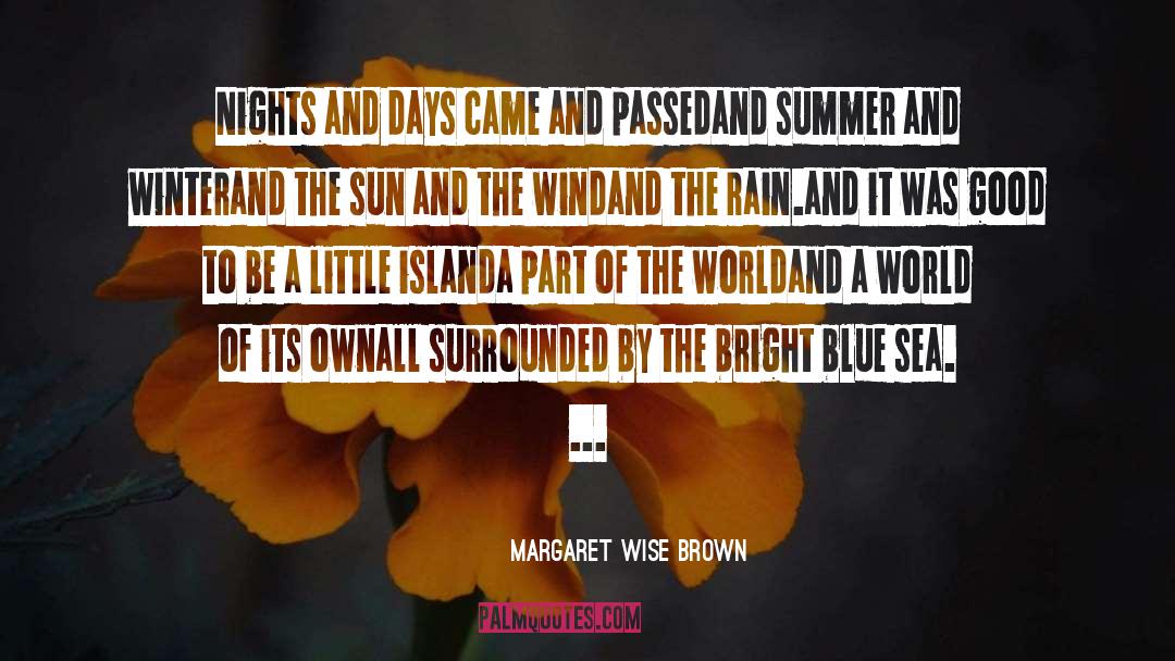 Blue Sea quotes by Margaret Wise Brown