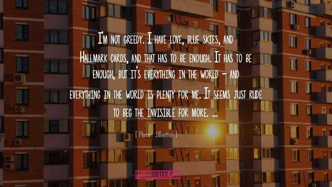 Blue Skies quotes by Penn Jillette