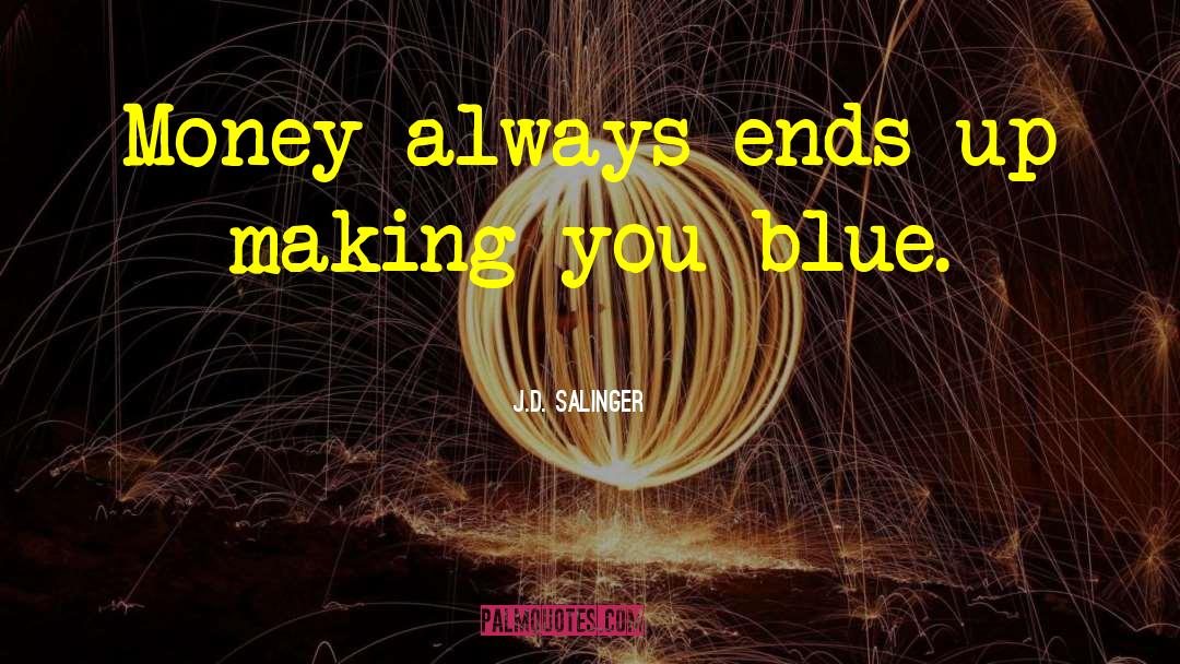 Blue Skies quotes by J.D. Salinger
