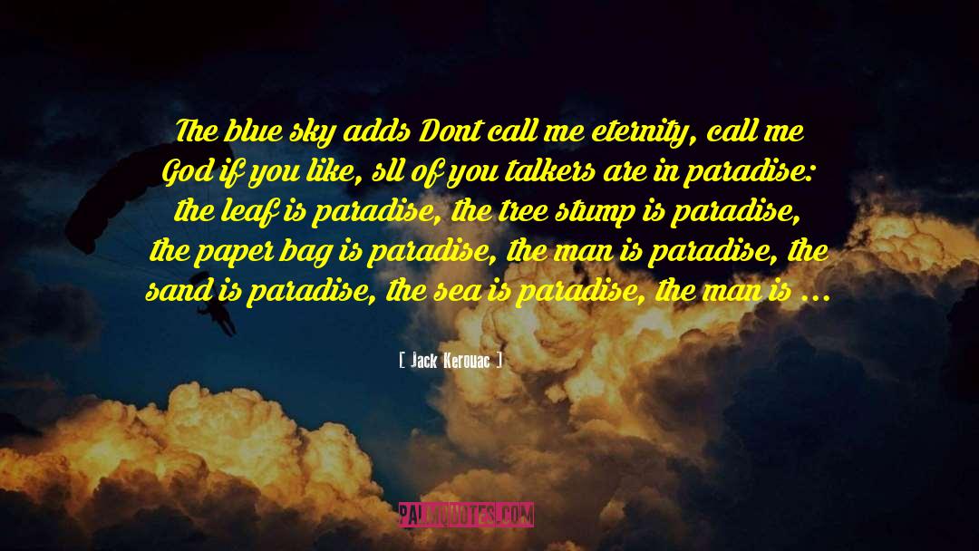 Blue Sky quotes by Jack Kerouac