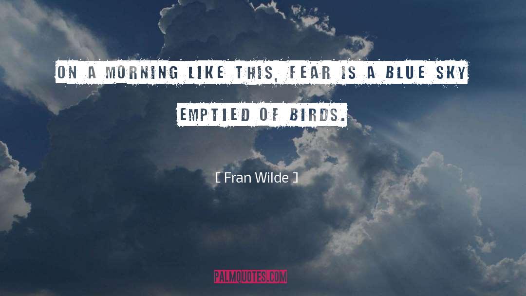 Blue Sky quotes by Fran Wilde