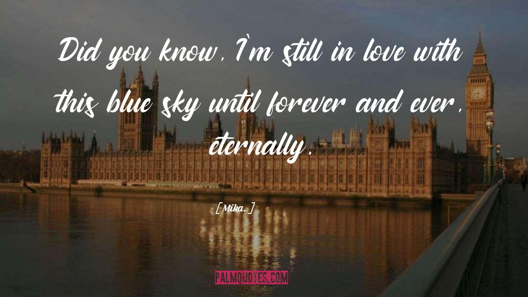 Blue Sky quotes by Mika.