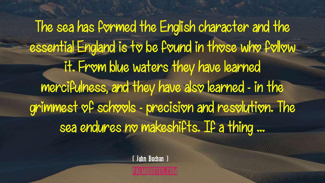 Blue Water quotes by John Buchan