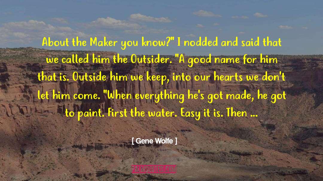 Blue Water quotes by Gene Wolfe