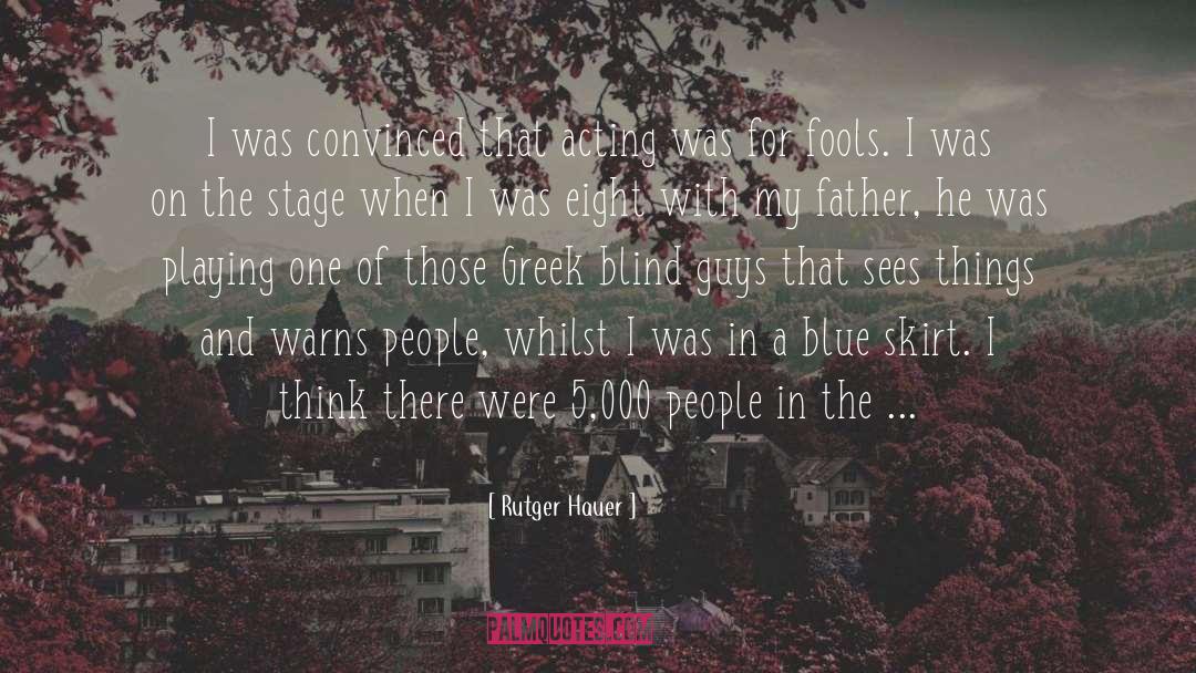 Blue Zebra quotes by Rutger Hauer