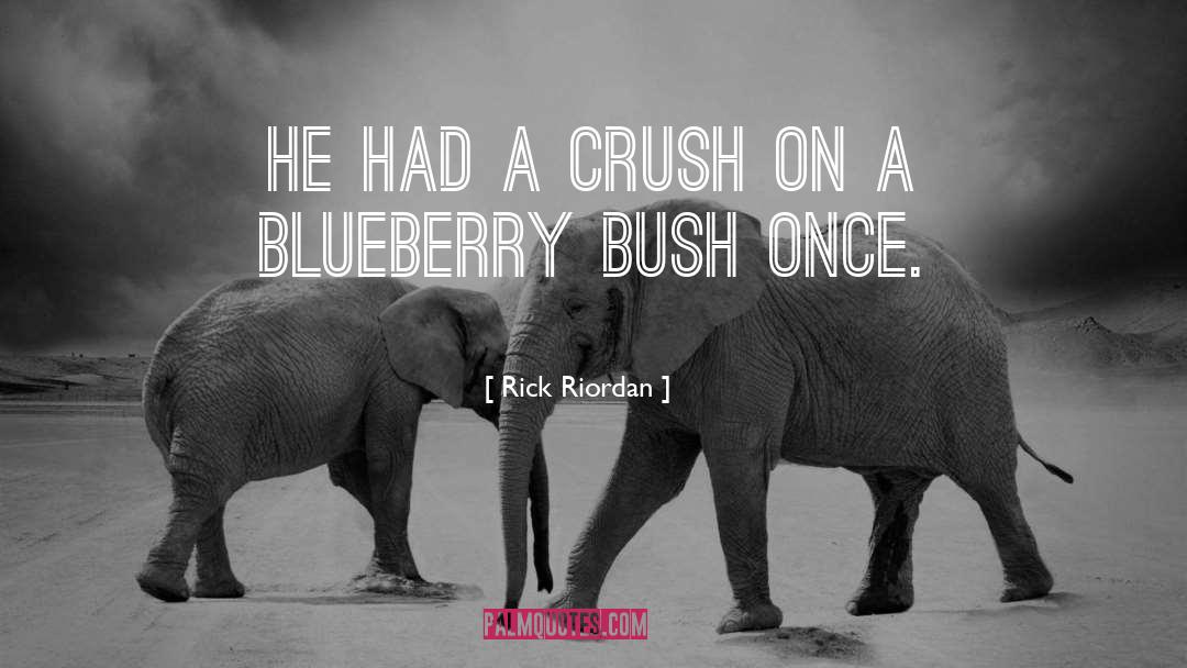 Blueberry quotes by Rick Riordan