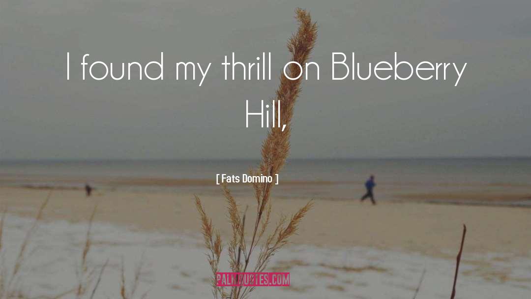 Blueberry quotes by Fats Domino