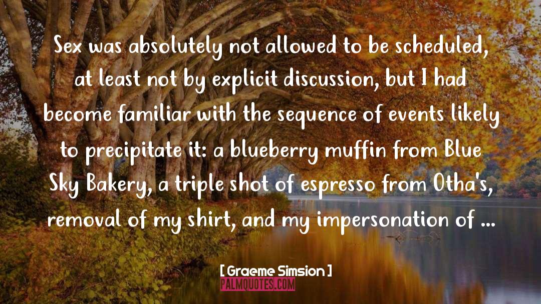 Blueberry quotes by Graeme Simsion