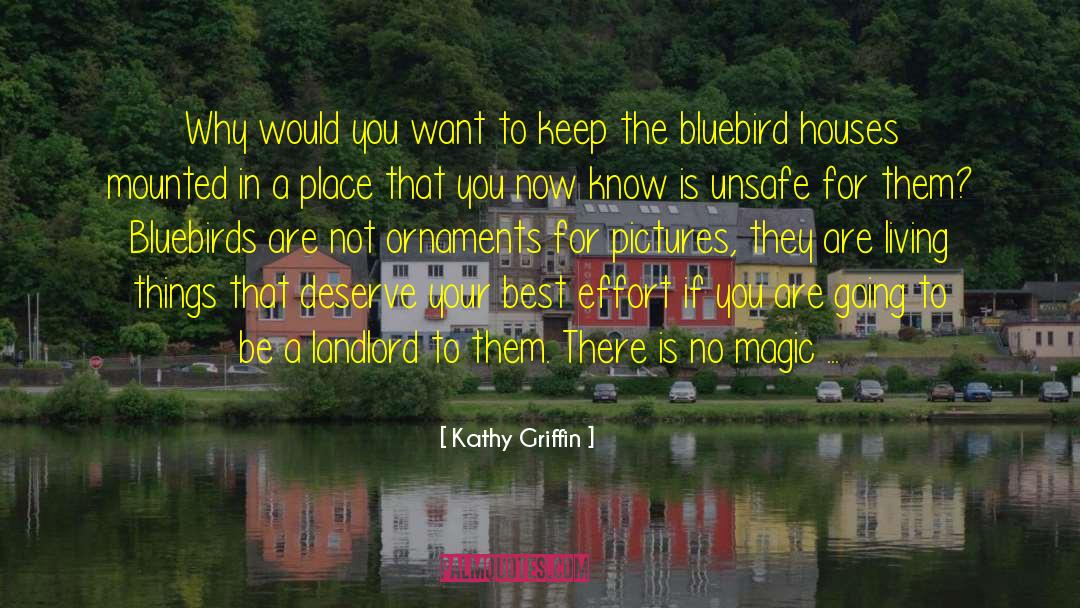 Bluebird quotes by Kathy Griffin