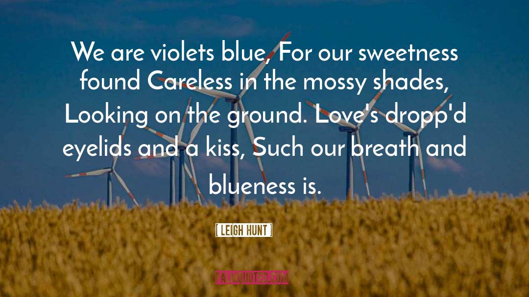 Blueness quotes by Leigh Hunt