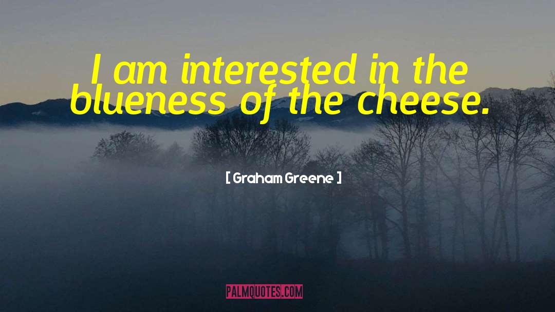 Blueness quotes by Graham Greene