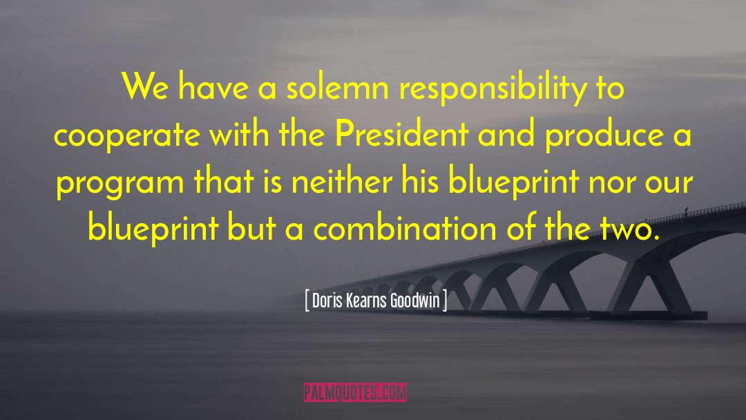 Blueprint quotes by Doris Kearns Goodwin