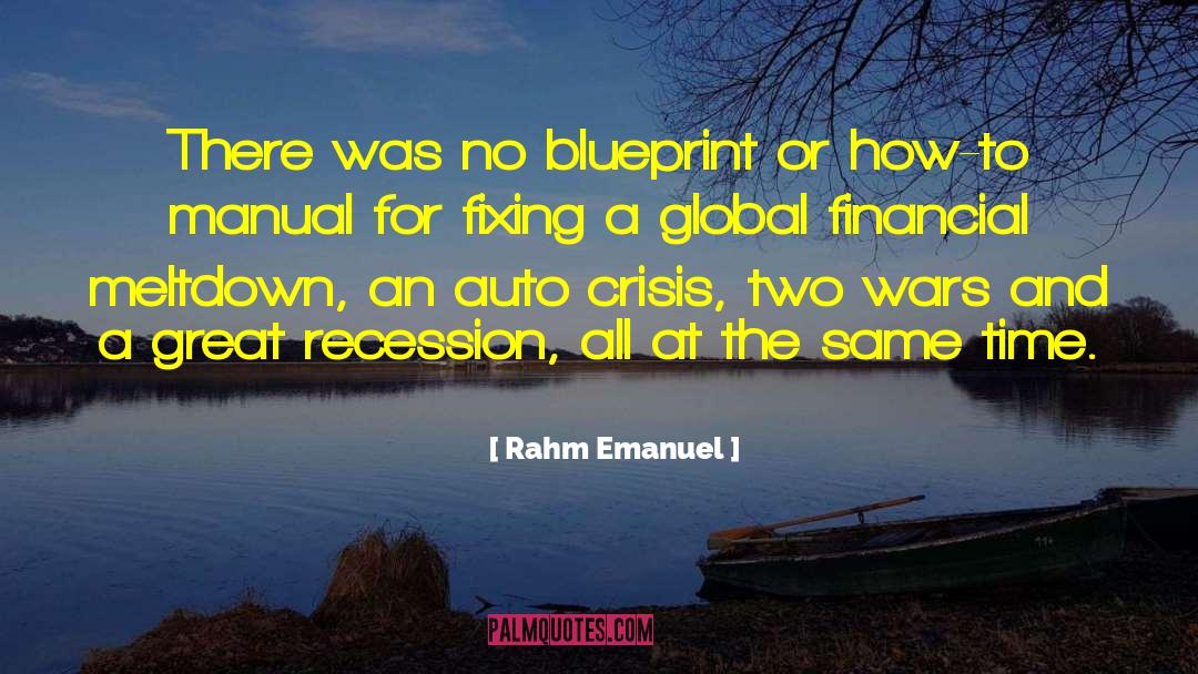 Blueprints quotes by Rahm Emanuel