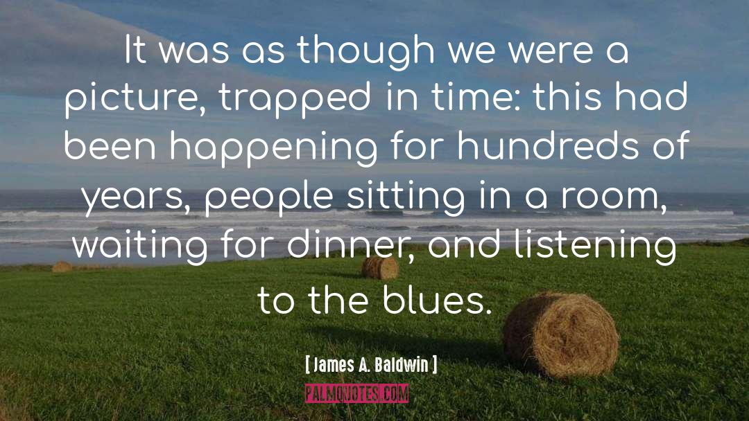 Blues Music quotes by James A. Baldwin