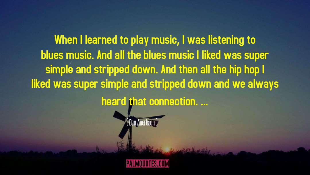 Blues Music quotes by Dan Auerbach
