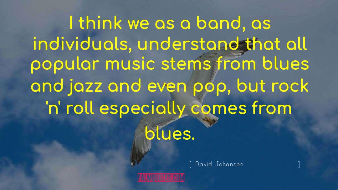 Blues Music quotes by David Johansen