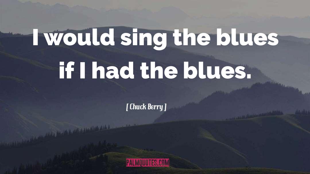 Blues quotes by Chuck Berry